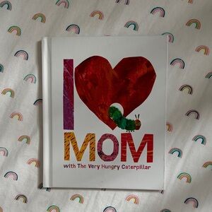 I Love Mom with The Very Hungry Caterpillar Book